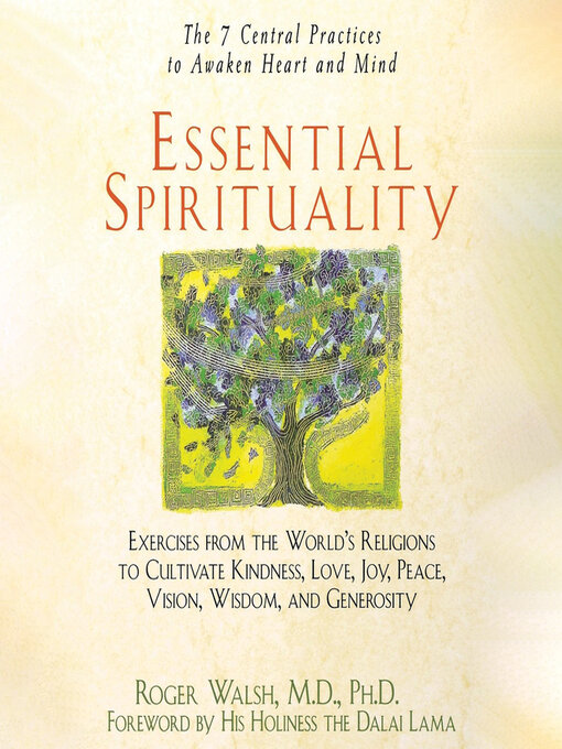 Title details for Essential Spirituality by Roger Walsh, M.D., Ph.D. - Available